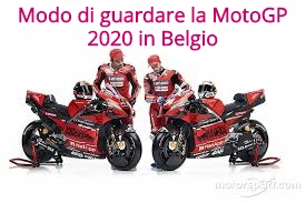 Modo di guardare la MotoGP 2020 in Belgio
